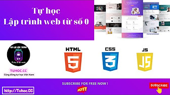HTML, CSS cơ bản dễ hiểu- Khóa học  HTML, CSS từ Zero Tới Hero